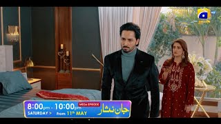 Jaan Nisar | Premiering On Saturday, 11th May | Mega Episode at 8:00 PM