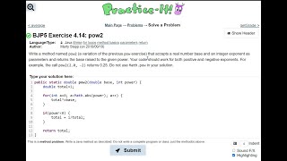 Java Practice It | Exercise 4.14: pow2 | math, if/else, for loops, method basics, parameters, return