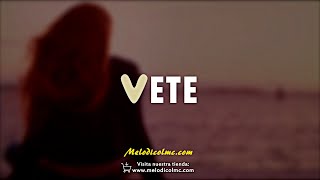 Vete - Pista de Reggaeton Beat Romántico 2020 #09 | Prod.By Melódico LMC