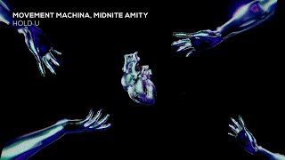 Movement Machina, Midnite Amity - Hold U (Zerothree Exclusive)