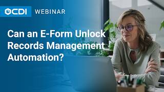 Laserfiche Tutorial: Can an E-Form Unlock Records Management Automation?
