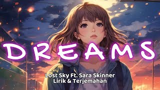 Dreams pt. II - Lost Sky (feat. Sara Skinner) | NCS | Lirik & Terjemahan