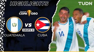 Highlights| Guatemala VS Cuba | Copa Oro 2023 | TUDN