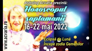 SAPTAMANA REVELATIILOR 🔔 Horoscopul saptamanii 16-22 MAI 2022 cu astrolog ACVARIA