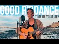 Good Riddance (Time Of Your Life) - Green Day (Acoustic Cover)