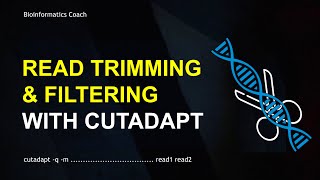 Read Trimming and Filtering Tutorial | Cutadapt Tutorial