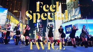 [KPOP IN PUBLIC CHALLENGE NYC] TWICE(트와이스) | "Feel Special" Dance COVER by I LOVE DANCE