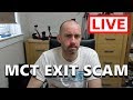 MCT+ Exit Scam