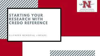 Starting Your Research with Credo Reference