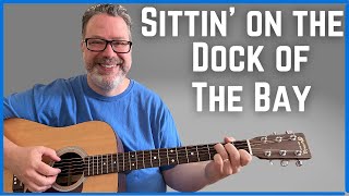 (Sittin' 0n) The Dock Of The Bay - Guitar Lesson - Otis Redding