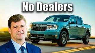 Ford Maverick | Ford CEO Says No More Dealers