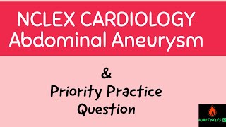 NCLEX CARDIOLOGY | Abdominal Aortic Aneurysm | Review PRIORITIZATION & SATA Practice Questions