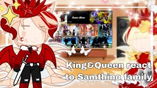 °King\u0026Queen react to Samthino family°/part 2/Original ||Reaction||Gacha club