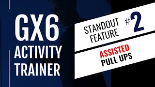 Paradigm GX6 Standout Features #2 - Assisted Pull Ups