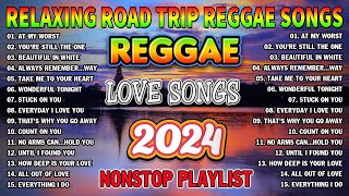 BEST REGGAE MIX 2024 - MOST REQUESTED REGGAE LOVE SONGS 2024 - REGGAE MUSIC HITS 2024