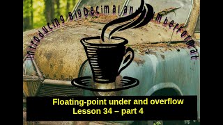 Lesson 34 - Data Types - under and overflow - part 4 - Introducing BigDecimal and NumberFormat