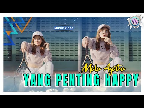 Download Lagu Mala Agatha Yang Penting Happy Dj Janji Seribu Janji Mp3
