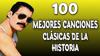 100 Mejores Canciones CLÁSICAS De La Historia (Musica Que Has Escuchado Y No Sabés El Nombre) #2020