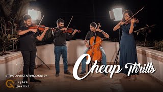 Cheap Thrills - Sia (Cover by Ceylon Quartet)