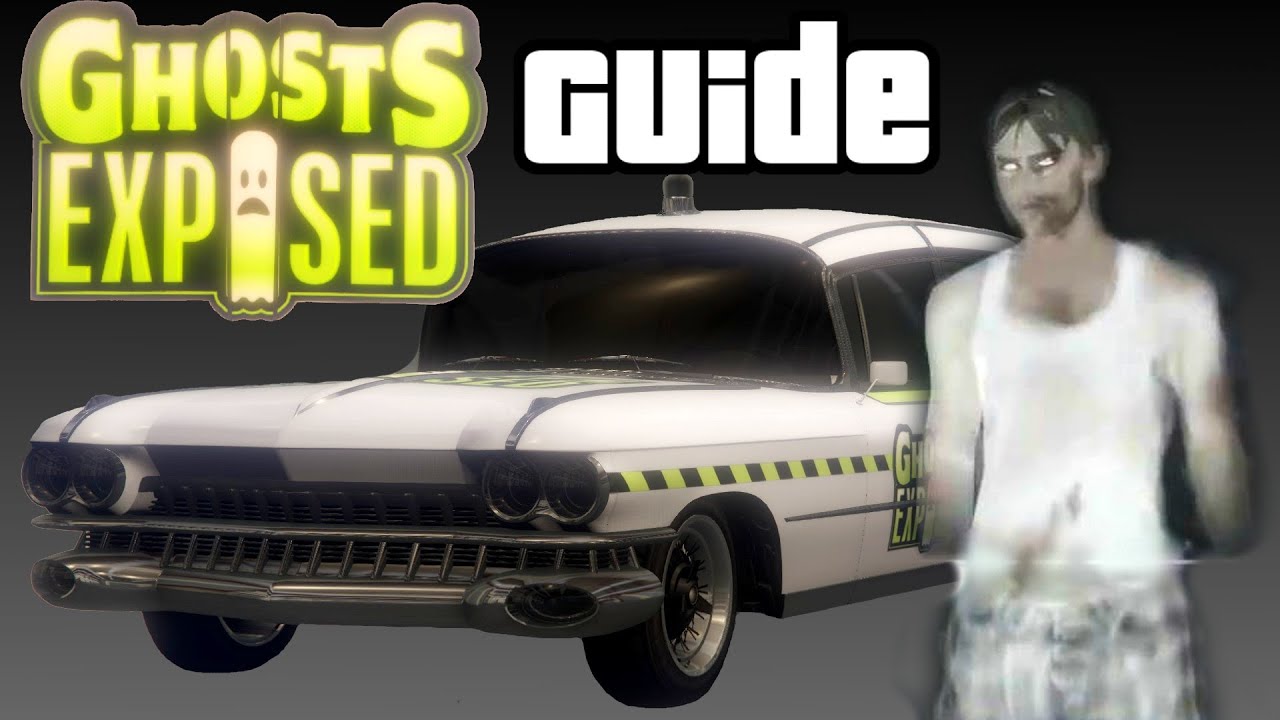 Where To Find All The Ghosts - Ghosts Exposed Ghost Hunt Guide - GTA ...