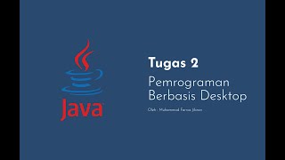 Tugas 2 Pemrograman Berbasis Desktop