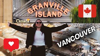 NO TE PUEDES PERDER ESTE LUGAR en VANCOUVER CANADÁ | Granville Island