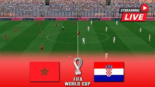Morocco vs Croatia LIVE | FIFA World Cup QATAR 2022 Football | Match Today Watch Streaming