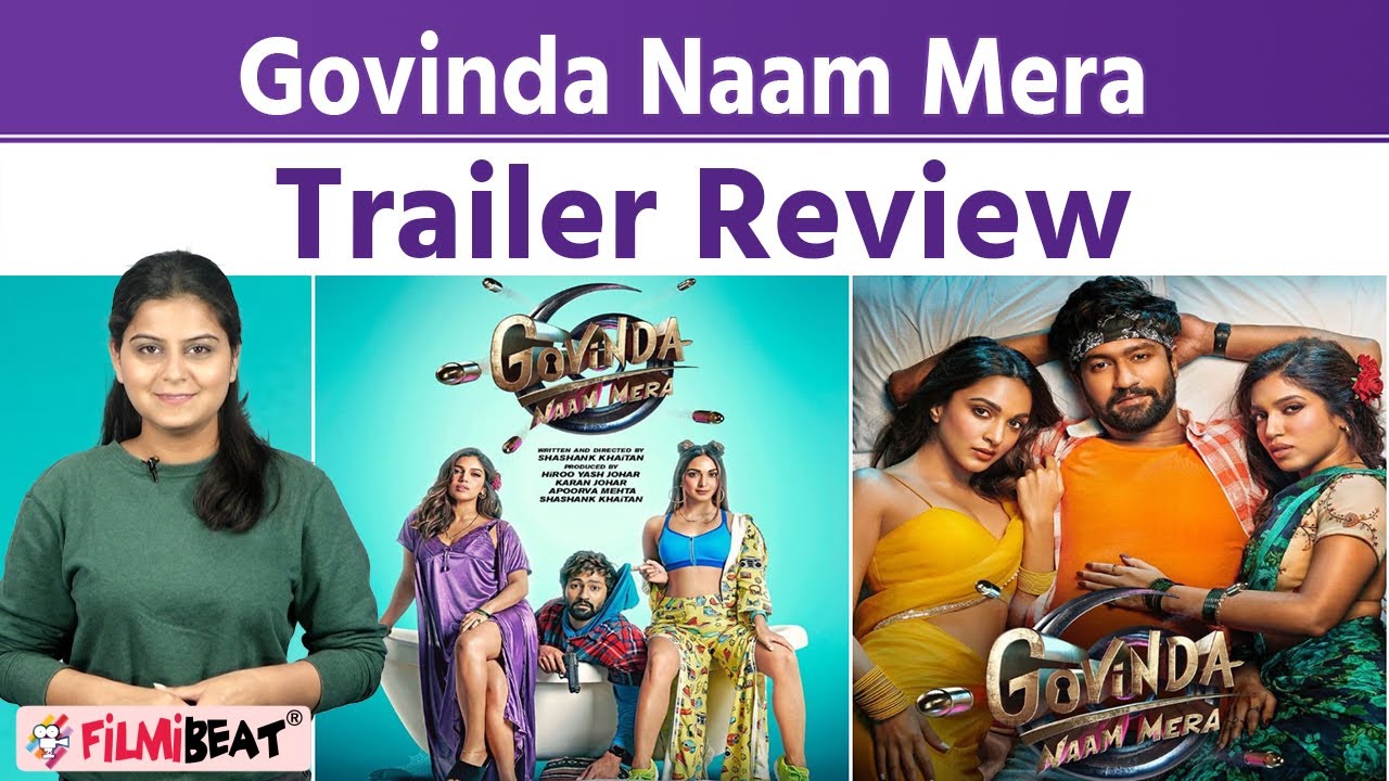 Govinda Naam Mera Trailer Review: Vicky Kaushal,Kiara Advani,Bhumi ...