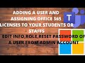 HOW TO ASSIGN MICROSOFT OFFICE 365 & TEAMS LICENSE TO YOUR STUDENTS OR STAFFS IN OFFICE ADMIN CENTRE