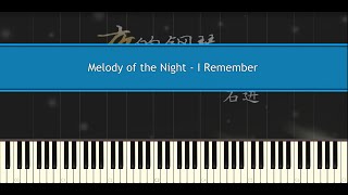 I Remember (Melody of the Night) - Shi Jin (Piano Tutorial)