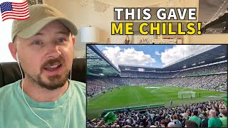 American Reacts to Celtic Football Fans Singing GRACE at Celtic Park