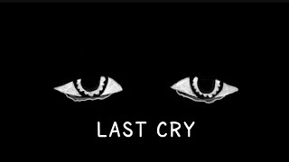 LAST CRY || PROD.BY SLEEPLESS || SPARKY