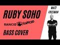 Rancid - Ruby Soho (Bass Cover)