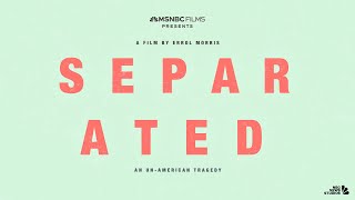 Separated | Official Trailer