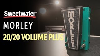 Morley 20/20 Volume Plus Pedal Demo