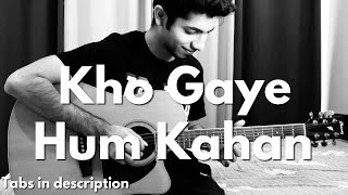 Kho Gaye Hum Kahan | Prateek Kuhad | Jasleen Royal | Acoustic Guitar Cover with Tabs | AshesOnFire