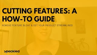 Cutting Features: A How-To Guide