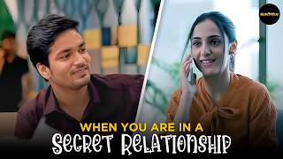 When You Are In A Secret Relationship | Hindi Web Series | #lovestorywebseries #lovestory #crush