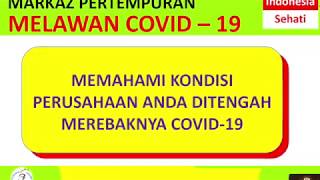 MEMAMAHI KONDISI PERUSAHAAN ANDA DITENGAH MEREBAKNYA COVID-19