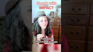 Do THIS for Impact when Speaking