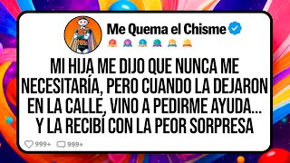 Mi HIJA me Dijo que Nunca me Necesitaría, Pero Cuando la Dejaron en la Calle, Vino a Pedirme Ayuda…