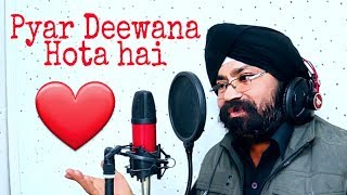 Pyar Deewana Hota Hai - Kati Patang - Kishore Kumar; Jasveer Singh jassi;Cover Song