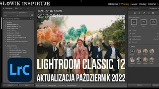 Lightroom Classic 12 - Aktualizacja Październik 2022 - Adobe Lightroom October 2022 update