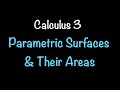 Calculus 3: Parametric Surfaces and Their Areas (Video #32) | Math with Professor V