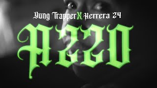 YUNG TRAPPER  ❌  HERRERA 24  - A 220  -  (  VIDEO OFFICIAL )