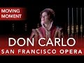 Don Carlo Moving Moment with Ana María Martínez - Summer 2016