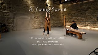 Minoru MIKI《A Young Sprout》with Dance