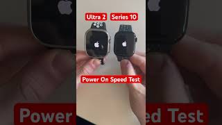 Apple Watch Ultra 2 V.S Series 10 power on speed test #applewatch #applewatchultra #techtips