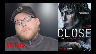 Close | NETFLIX Movie Review | Noomi Rapace Action/Thriller | Spoiler-free