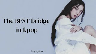 The BEST bridge in kpop